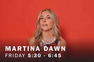 Martina Dawn. Friday, 5:30 pm - 6:45 pm.